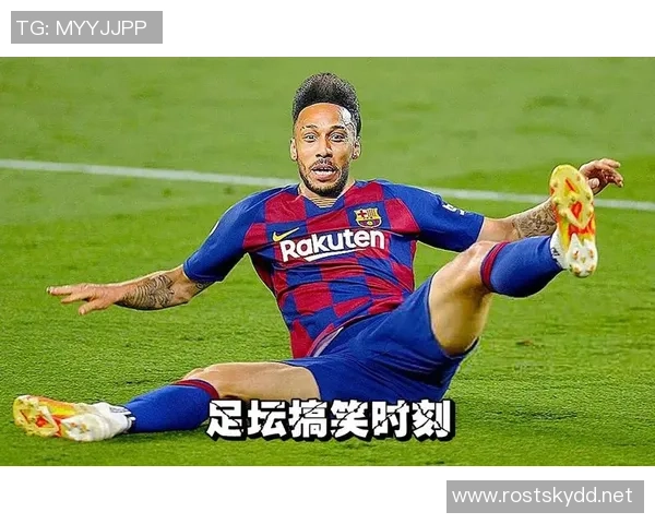 足球场上的幽默时刻足球明星们的搞笑瞬间合集 足球场上的幽默时刻足球明星们的搞笑瞬间合集